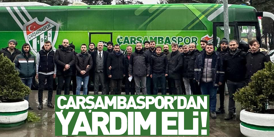 ÇARŞAMBASPOR’DAN YARDIM ELİ!