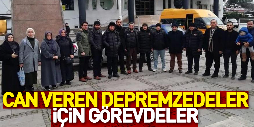 Can veren depremzedeler için görevdeler