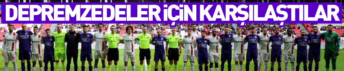 Samsunspor ile 52 Orduspor FK, depremzedeler için karşılaştı