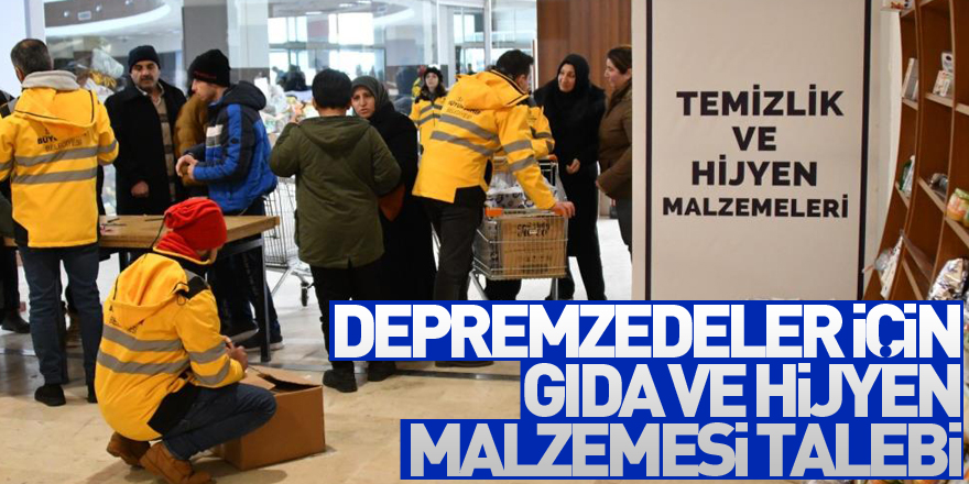 Depremzedeler için gıda ve hijyen malzemesi talebi