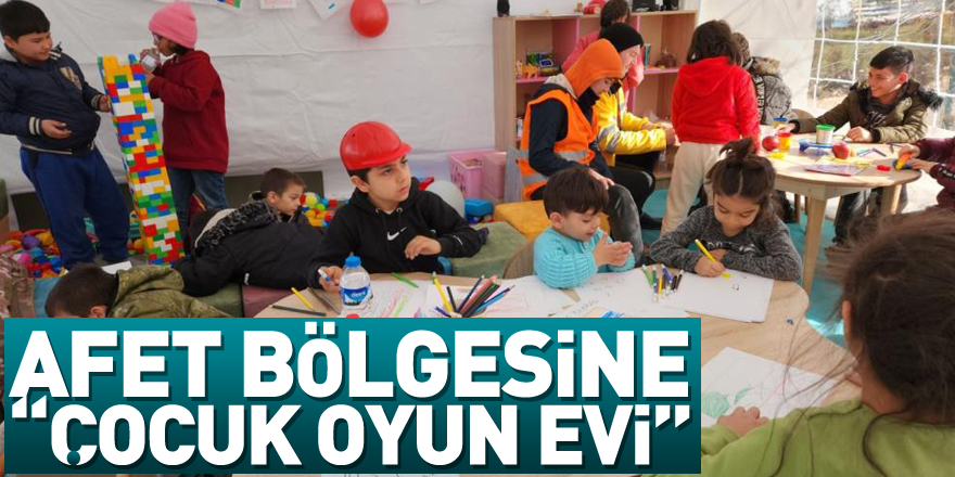 Samsun Büyükşehir Belediyesi afet bölgesinde “Çocuk Oyun Evi” kurdu