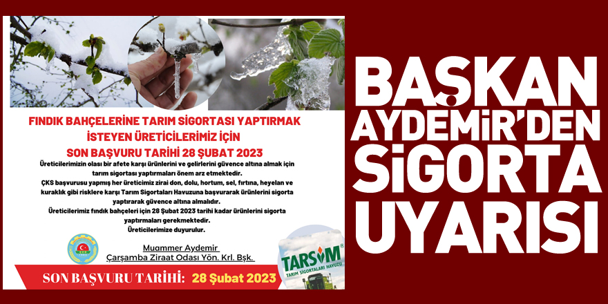 Başkan Aydemir’den Sigorta Uyarısı