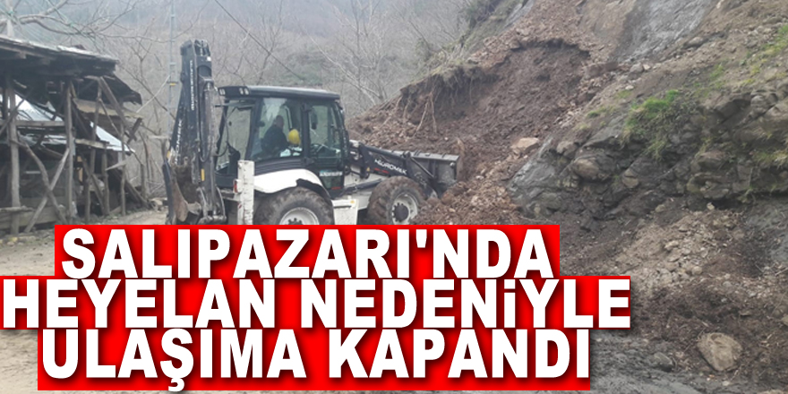 Salıpazarı'nda heyelan nedeniyle grup yolu ulaşıma kapandı