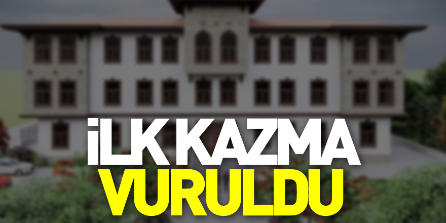 İlk Kazma Vuruldu