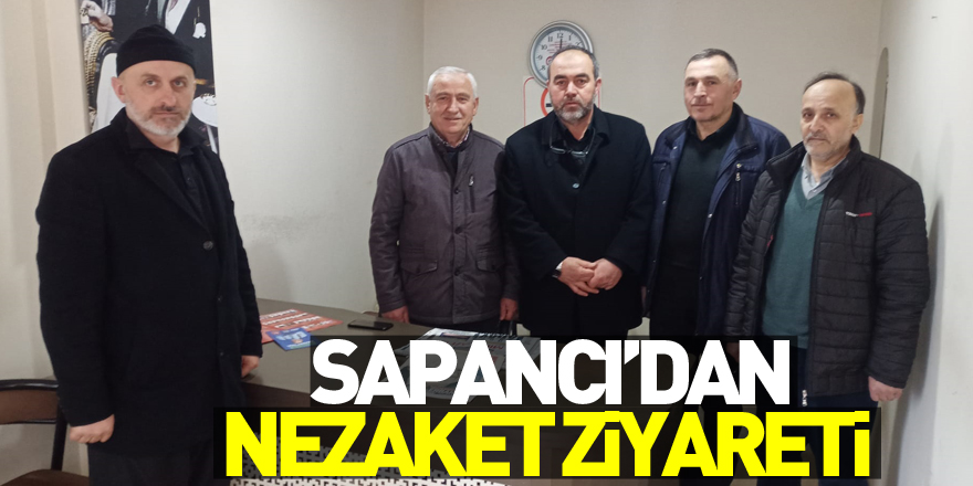 Sapancı’dan nezaket ziyareti