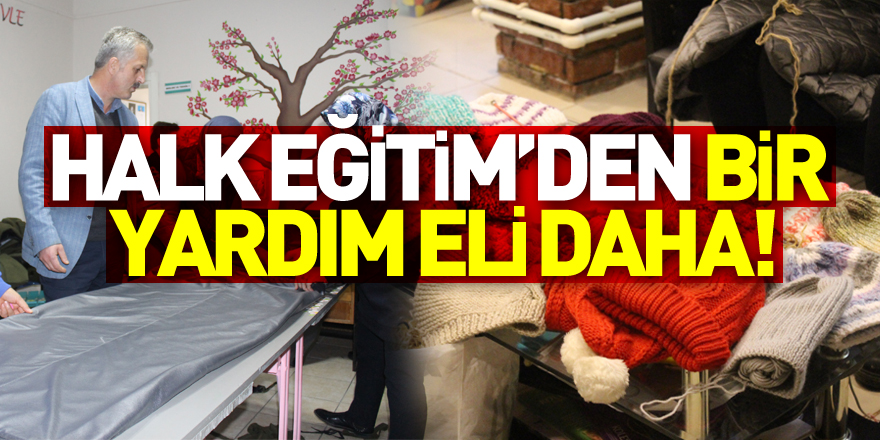 HALK EĞİTİM’DEN BİR YARDIM ELİ DAHA!