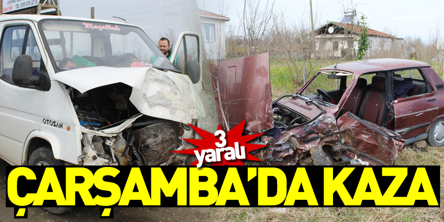 Çarşamba’da Kaza 3 yaralı