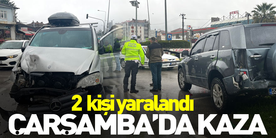 Çarşamba’da kaza: 2 yaralı