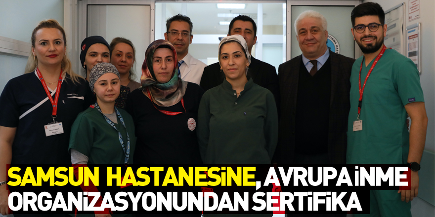 Samsun Eğitim ve Araştırma Hastanesine, Avrupa İnme Organizasyonundan sertifika