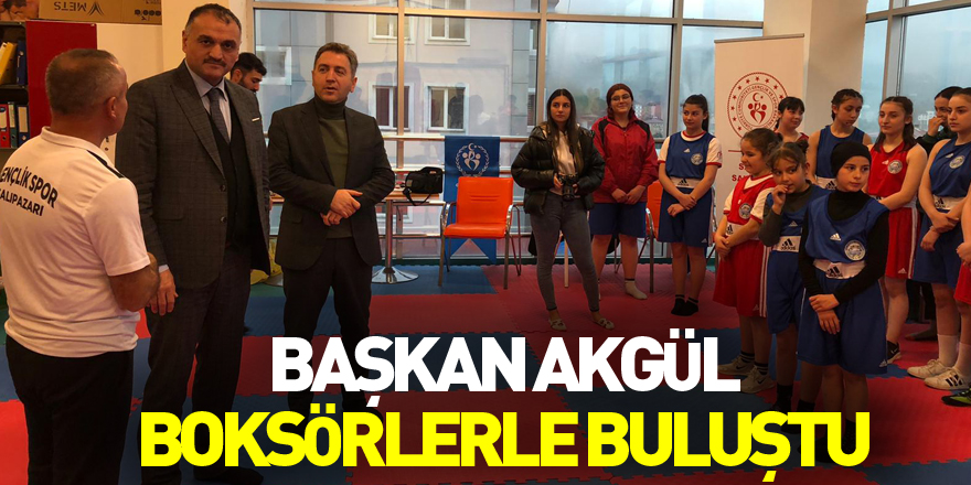 Başkan Akgül boksörlerle buluştu