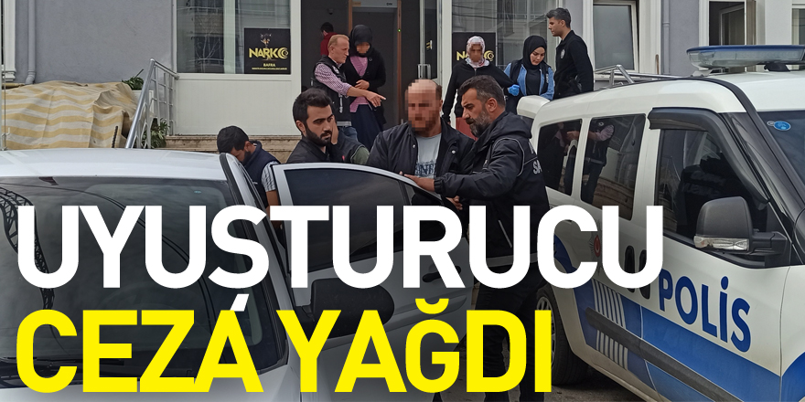 Uyuşturucu ticaretine ceza yağdı