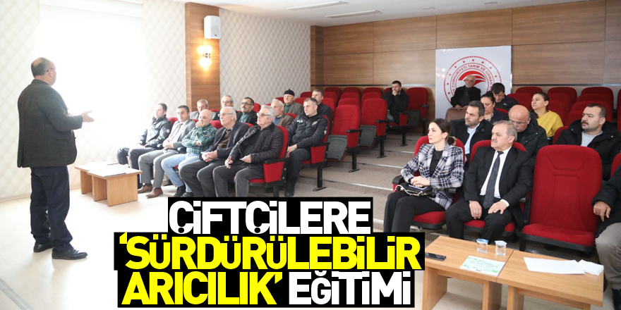 Çiftçilere ‘Sürdürülebilir Arıcılık’ eğitimi