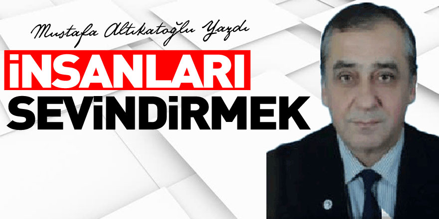 İnsanları Sevindirmek