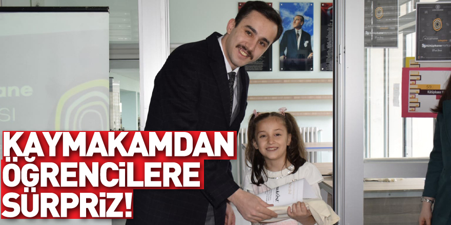 Kaymakamdan öğrencilere sürpriz!