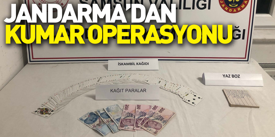 Jandarma’dan kumar operasyonu