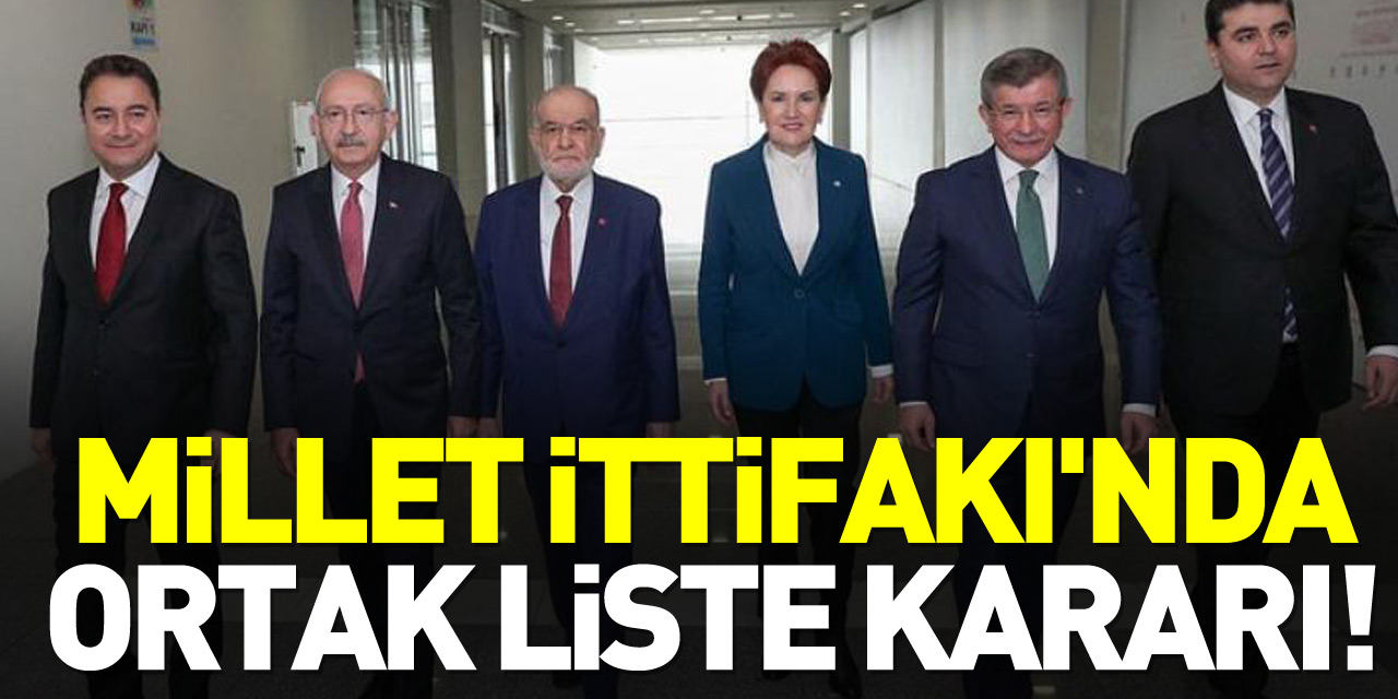 Millet İttifakı'nda ortak liste kararı!