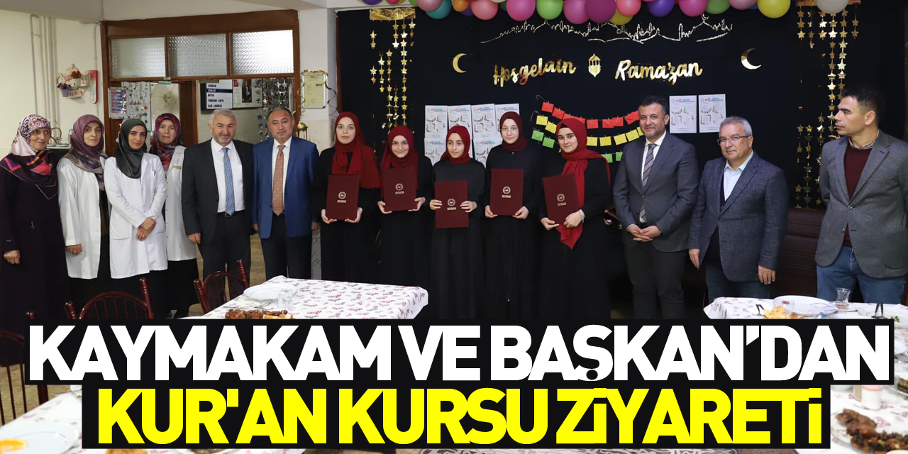 Kaymakam ve Başkan’dan Kur'an Kursu ziyareti