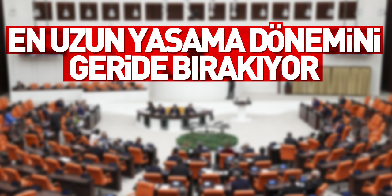 Meclis, Cumhuriyet tarihinin en uzun yasama dönemini geride bırakıyor