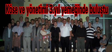 Köse ve yönetimi 3.yıl yemekğinde buluştu