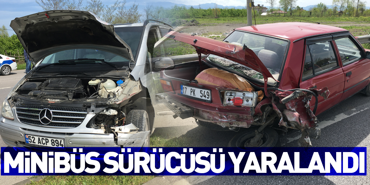 Çarşamba'da otomobille çarpışan minibüsün sürücüsü yaralandı