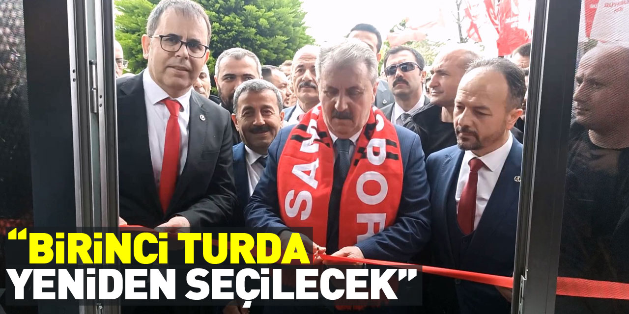 “BİRİNCİ TURDA YENİDEN SEÇİLECEK”