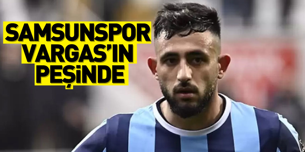 Samsunspor, Matias Vargas’ın Peşinde