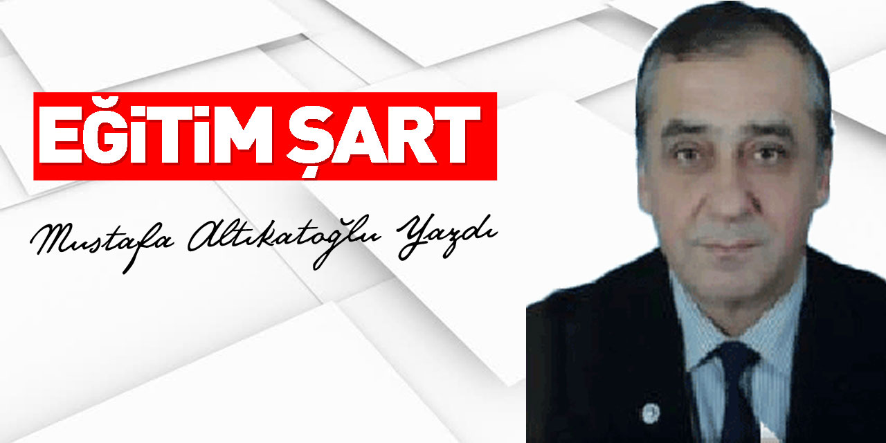 EĞİTİM ŞART