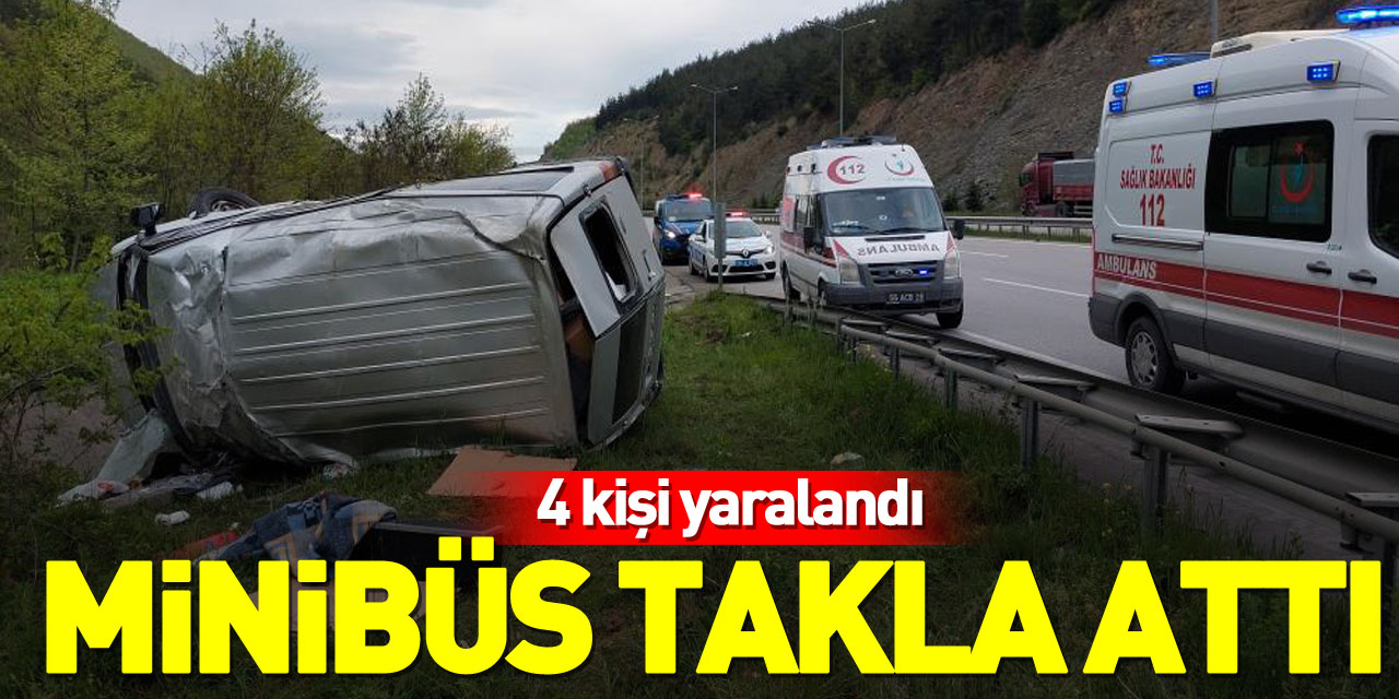 Minibüs takla attı: 4 yaralı