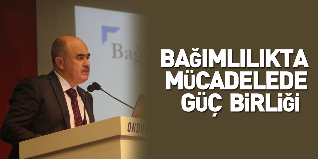 Bağımlılıkta mücadelede güç birliği