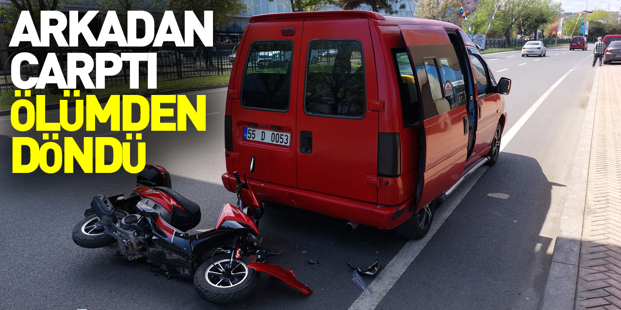Samsun'da dolmuşa arkadan çarpan motosiklet sürücüsü ölümden döndü