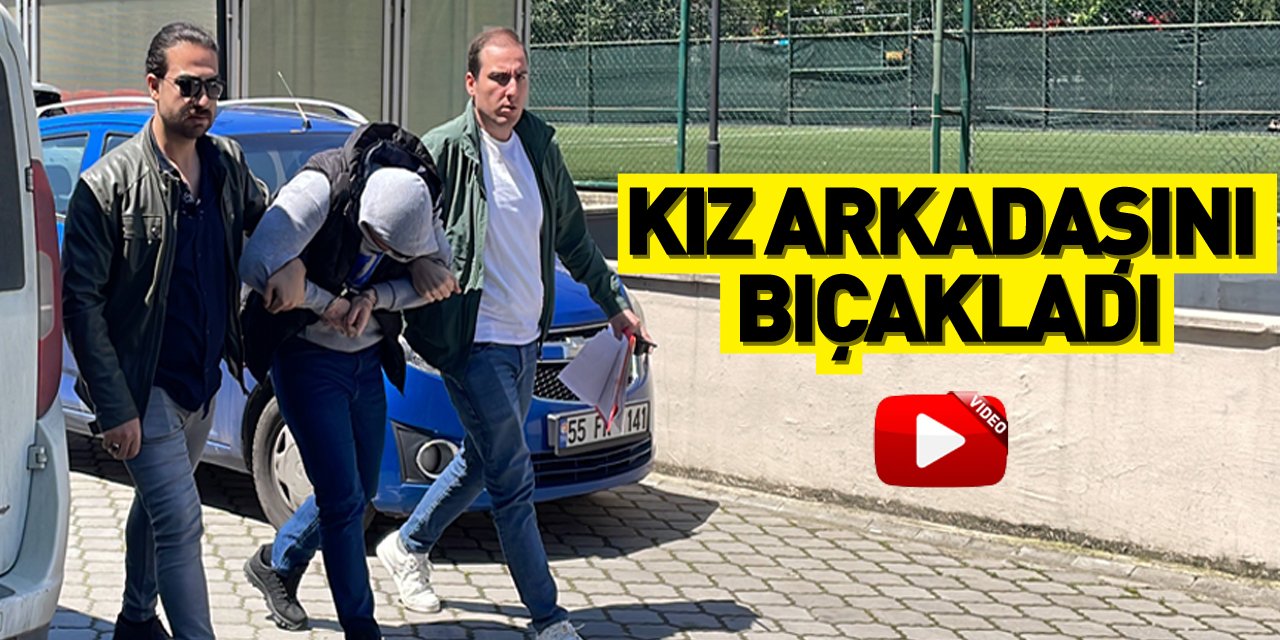 Samsun'da tartıştığı kız arkadaşını silahla yaralayan zanlı yakalandı