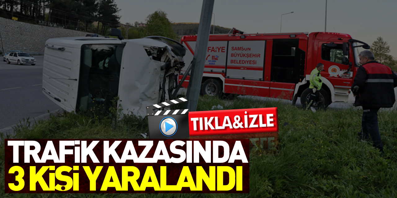 Trafik kazasında 3 kişi yaralandı