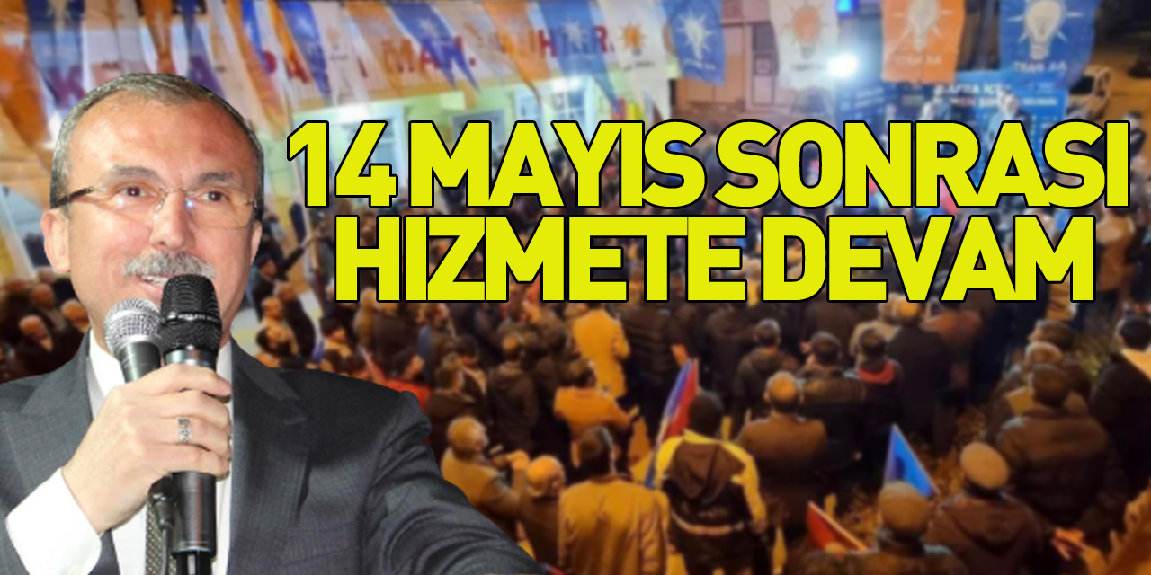 Orhan Kırcalı: 14 Mayıs Sonrası Hizmete Devam