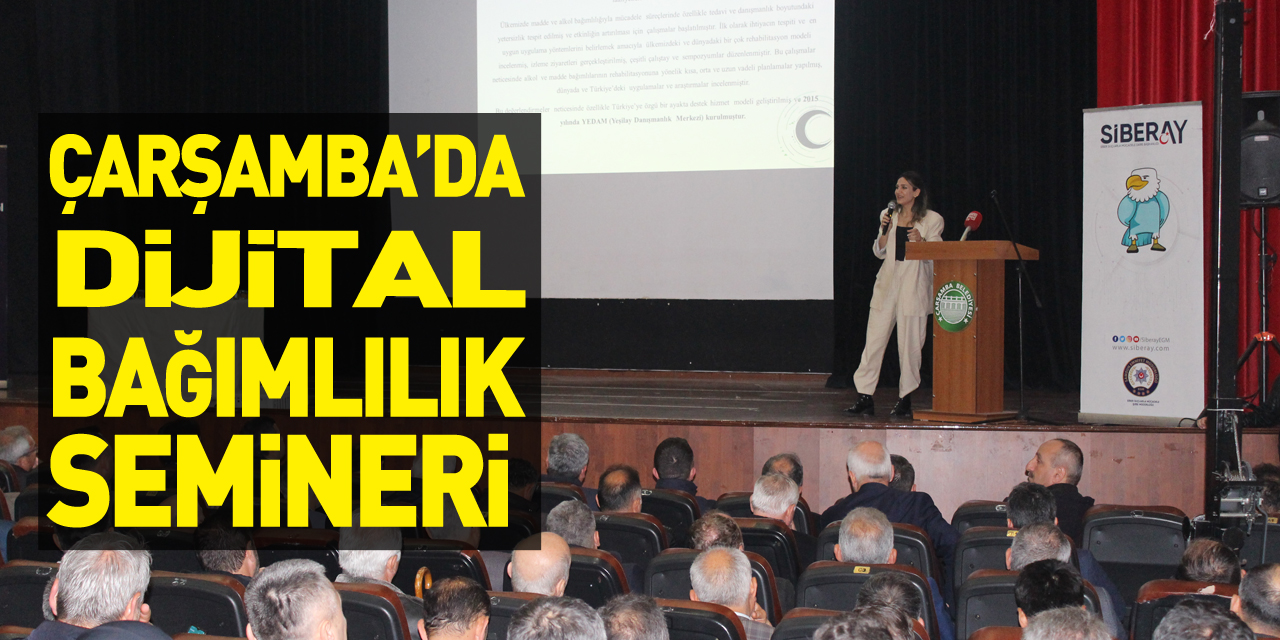 Çarşamba’da Dijital Bağımlılık Semineri