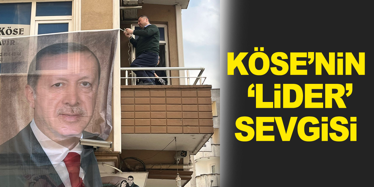 Köse’nin ‘Lider’ Sevgisi