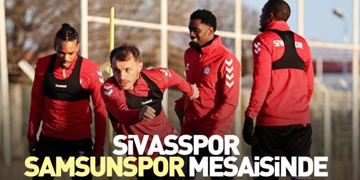 Sivasspor, Samsunspor mesaisinde